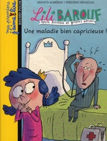 Lili Barouf t.4 - une maladie bien capricieuse !