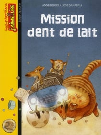 Mission dent de lait
