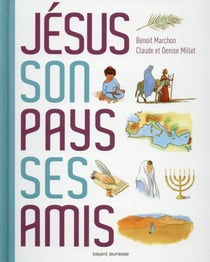 Jésus, son pays, ses amis