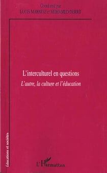 L'INTERCULTUREL EN QUESTIONS : L'autre, la culture et l'éducation