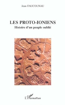LES PROTO-IONIENS : Histoire d'un peuple oublié
