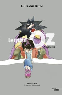Le cycle d'Oz Tome 3 - la cité d'émeraude d'Oz