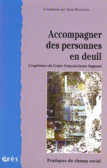 Accompagner des personnes en deuil