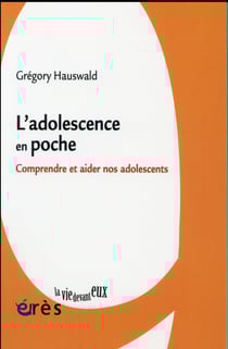 L'adolescence en poche - comprendre et aider nos adolescents