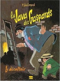 La java des gaspards Tome 2 - le decoltoir