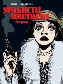 Spaghetti brothers - intégrale Tome 1 à Tome 6