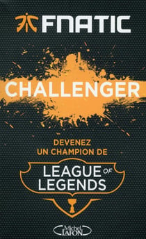 Challenger - devenez un champion de Leage of Legends