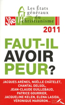 Faut-il avoir peur ?