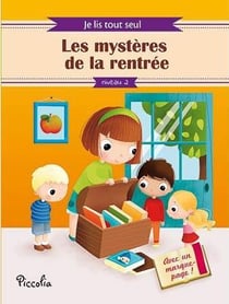 Je lis tout seul - niveau 2 - les mystères de la rentrée