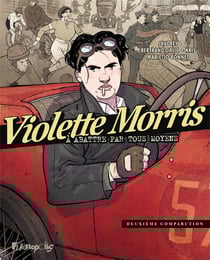 Violette Morris - à abattre par tous les moyens Tome 2 : deuxième comparution