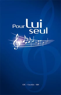 Pour lui seul - recueil de chants avec partitions