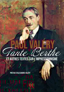 Tante Berthe et autres textes sur l'impressionnisme