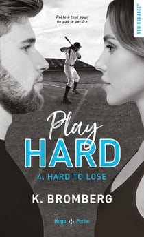Play hard Tome 4 : hard to lose