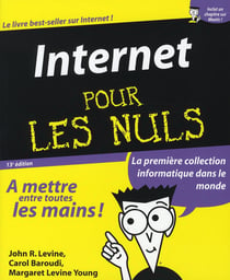 Internet pour les nuls (13eme édition)