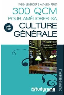 300 qcm pour améliorer sa culture générale 2009-2010