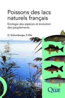 Poissons des lacs naturels français - écologie des espèces et évolution des peuplements