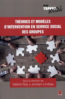 Theories et modeles d'intervention en service social des groupes