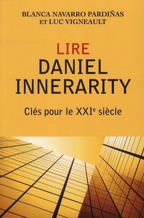 Lire Daniel Innerarity - clés pour le XXIe siècle