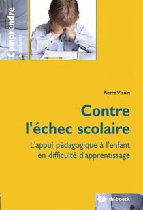 Contre l'échec scolaire - l'appui pédagogique à enfant en difficulté d'apprentissage