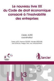 Le nouveau livre XX du code de droit économique consacré à l'insolvabilité des entreprises