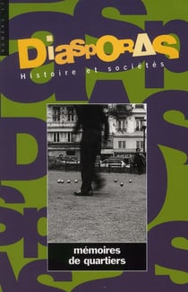 Diasporas - histoire et societes n.17 - mémoires de quartiers
