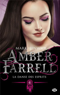 Amber Farrell Tome 4 : la danse des esprits