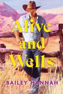 Wells Ranch Tome 1 : Alive and Wells