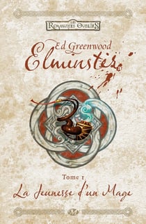 Les Royaumes Oubliés - Elminster Tome 1 : la jeunesse d'un mage