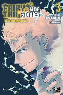 Fairy Tail - side stories Tome 3 : l'éclair de la grande foudre