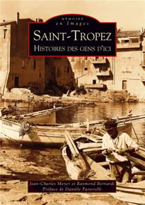 Saint-tropez - histoire des gens d'ici