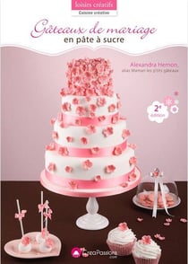 Gateaux de mariage en pâte à sucre (2e édition)