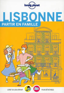 Partir en famille : Lisbonne (2e édition)