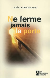 Ne Ferme Jamais La Porte