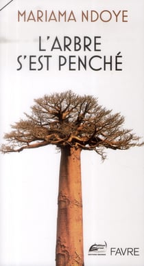 L'arbre s'est penché
