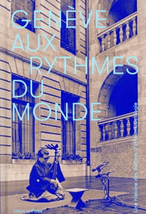 Genève aux rythmes du monde