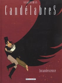 Candelabres Tome 3 - incandescence