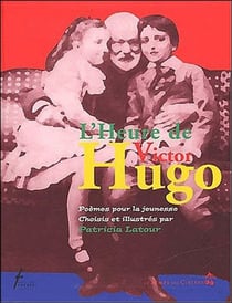 L'heure de victor hugo - poèmes pour la jeunesse
