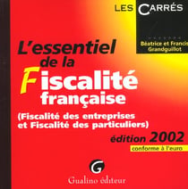 Essentiel de la fiscalite francaise 2002 (l')