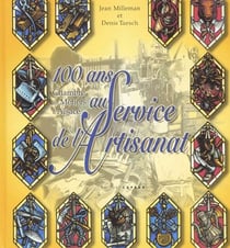 100 ans au service de l'artisanat - chambre de métiers d'Alsace