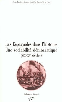 Les espagnoles dans l'histoire - une sociabilité démocratique XIX-XX siècles