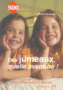 Des jumeaux, quelle aventure !
