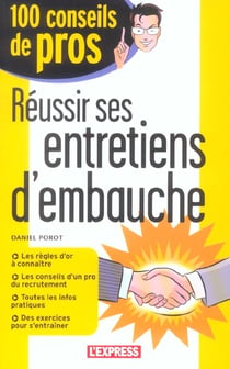 100 conseils pour reussir son entretien d'embauche