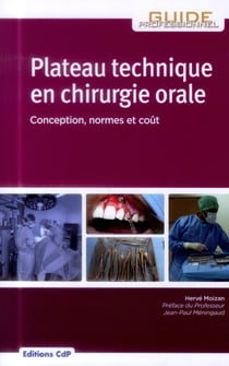 Plateau technique en chirurgie orale - conception, normes et coût