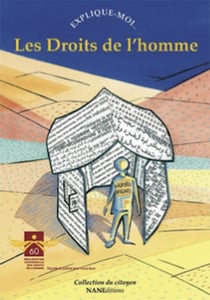EXPLIQUE-MOI... : les droits de l'homme