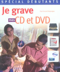 Special debutant - je grave mes cd et dvd