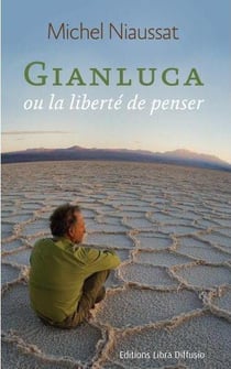 Gianluca ou la liberte de penser