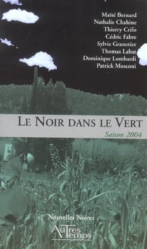 Le noir dans le vert - saison 2004