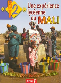 Une expérience lycéenne au mali - coopération durable et développement décentralisé