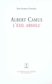 Albert camus, l'exil absolu