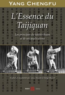 L'essence du taijiquan : Les principes du taïchi-chuan et de ses applications